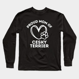 Cesky Terrier Mama Life is better with my dogs Dogs I love all the dogs Long Sleeve T-Shirt